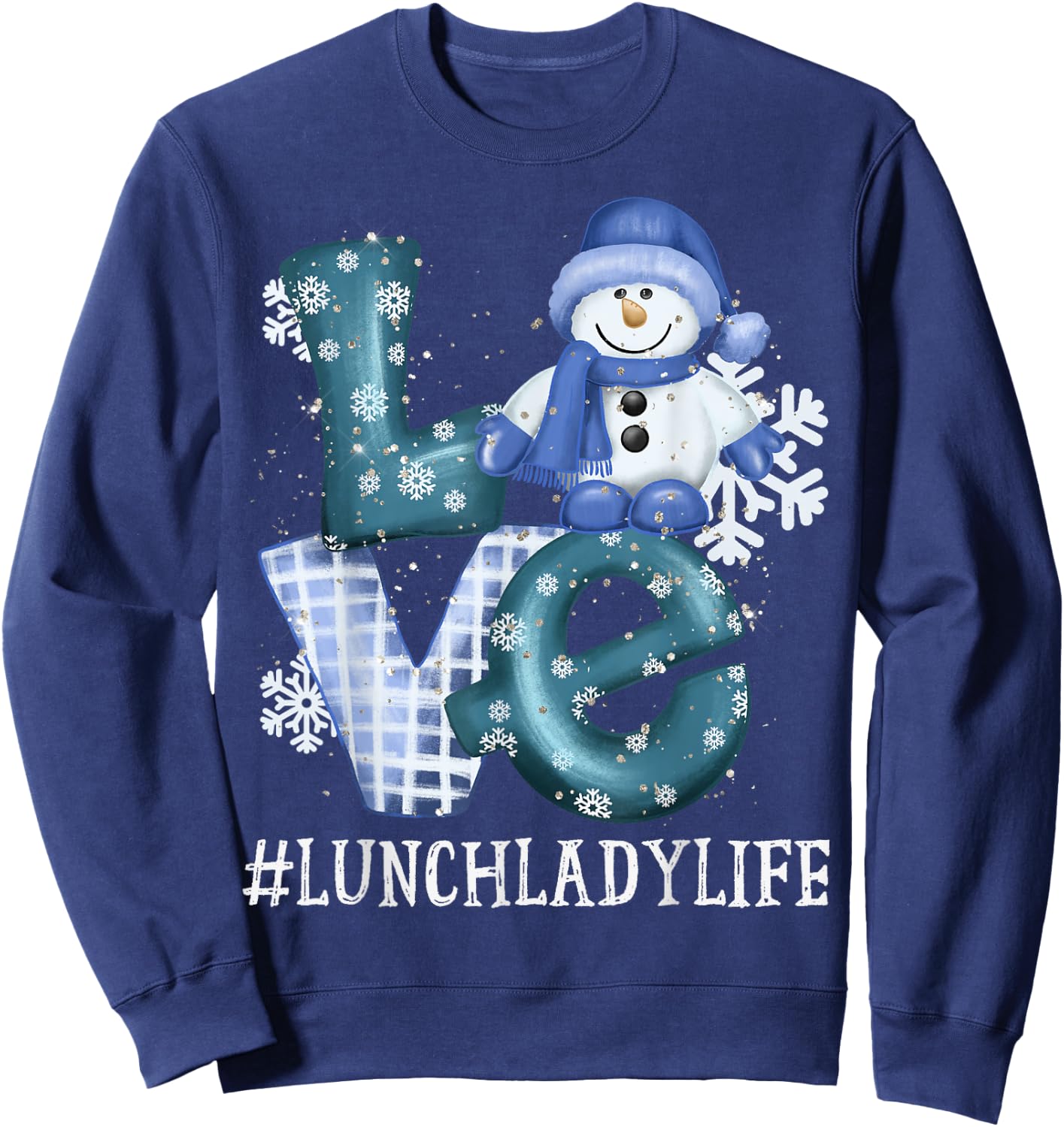 Lunch Lady Love Snowman Xmas Women Winter Season Christmas Sweatshirt - Sweatshirt | Navy
