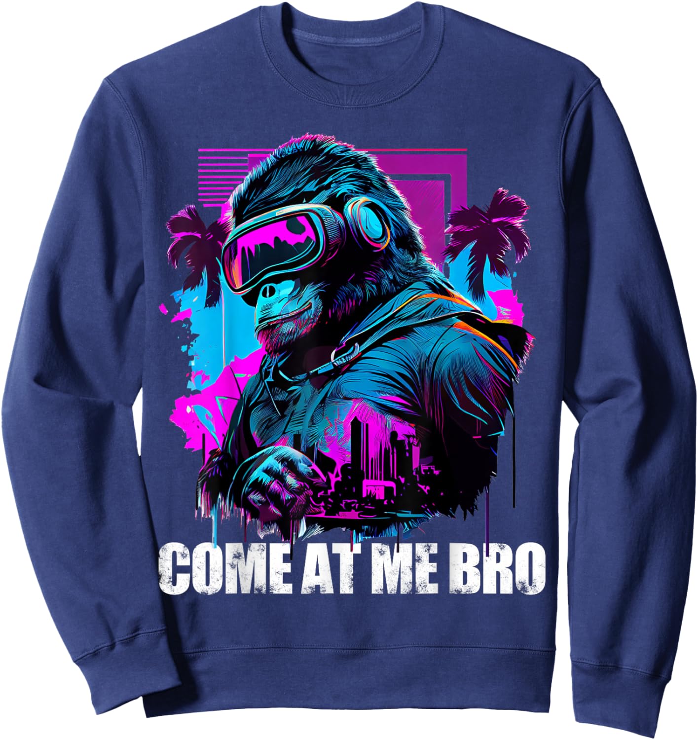 Come At Me Bro Funny Gorilla Monkey VR Gamer Virtual Reality Sweatshirt - Sweatshirt | Navy