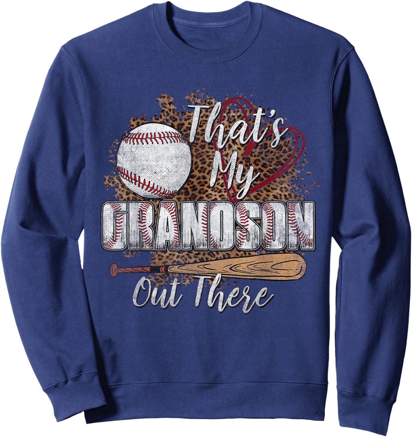 That's My Grandson Out There Leopard Baseball Grandma Sweatshirt - Sweatshirt | Navy