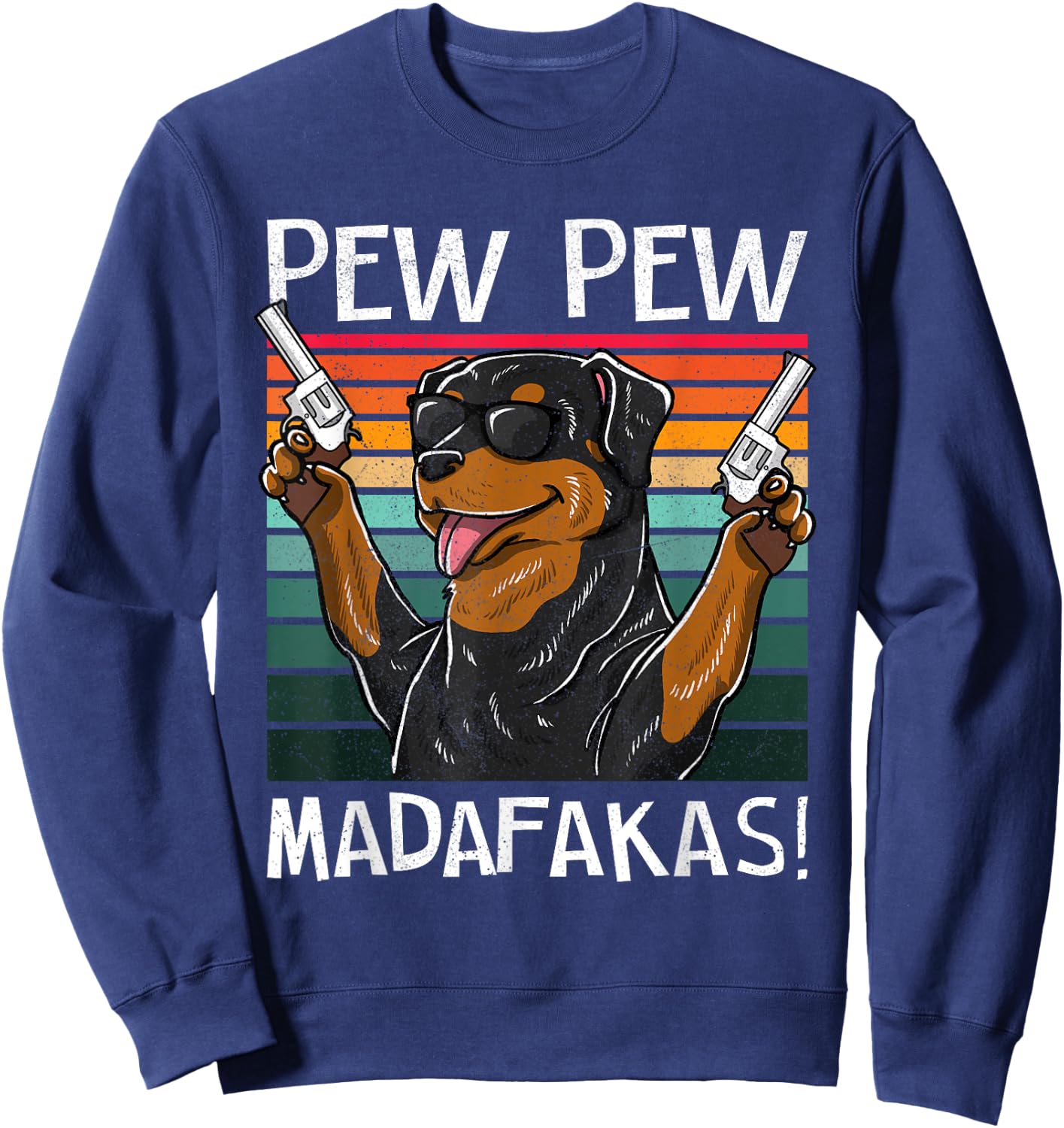 Rottweiler Pew Dog Vintage Retro Sunset Dogs Guns Nerd Women Sweatshirt - Sweatshirt | Navy