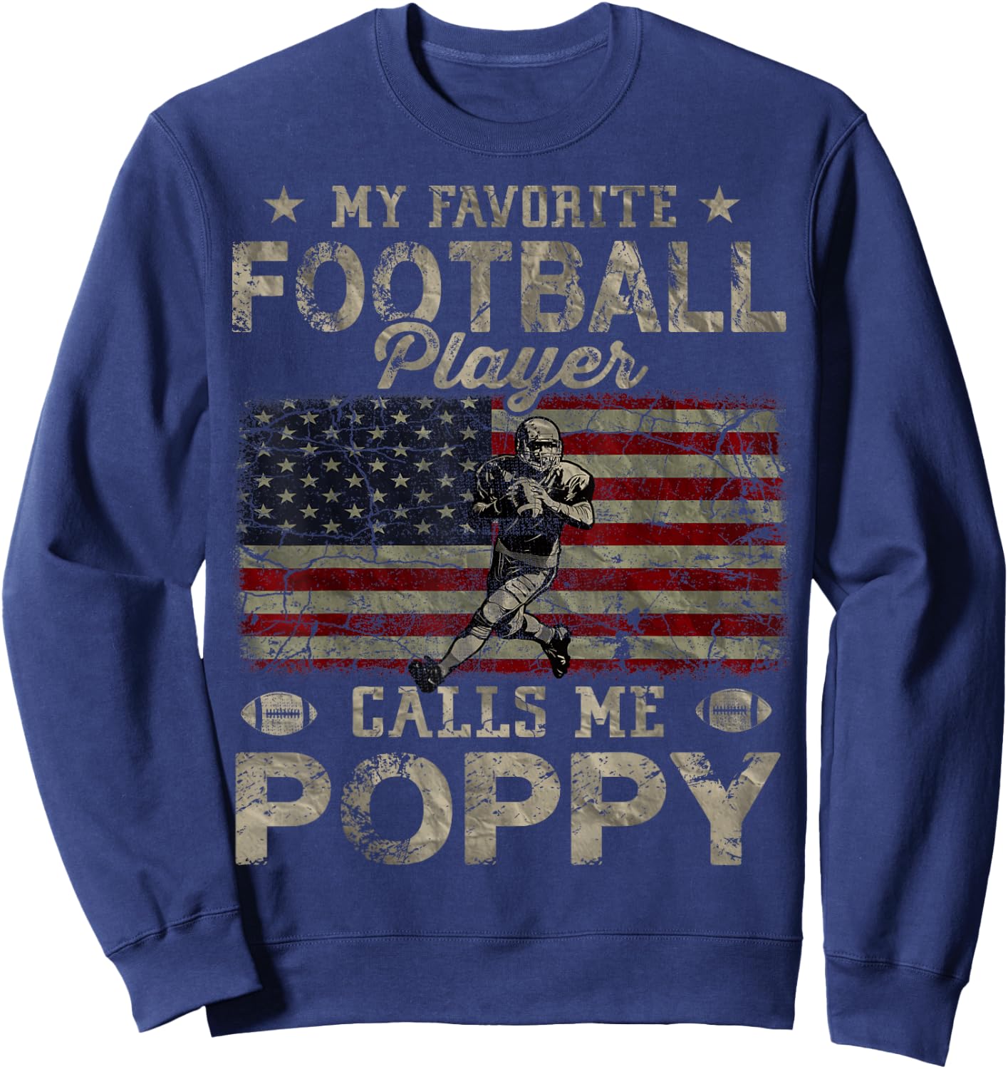 My Favorite Football Player Calls Me Poppy Father's Day Sweatshirt - Sweatshirt | Navy