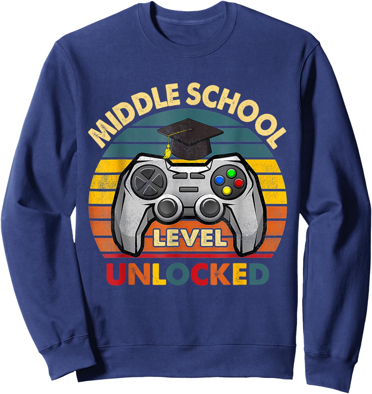 MIDDLE SCHOOL Level UNLOCKED happy First day of MIDDLE Sweatshirt - Sweatshirt | Navy