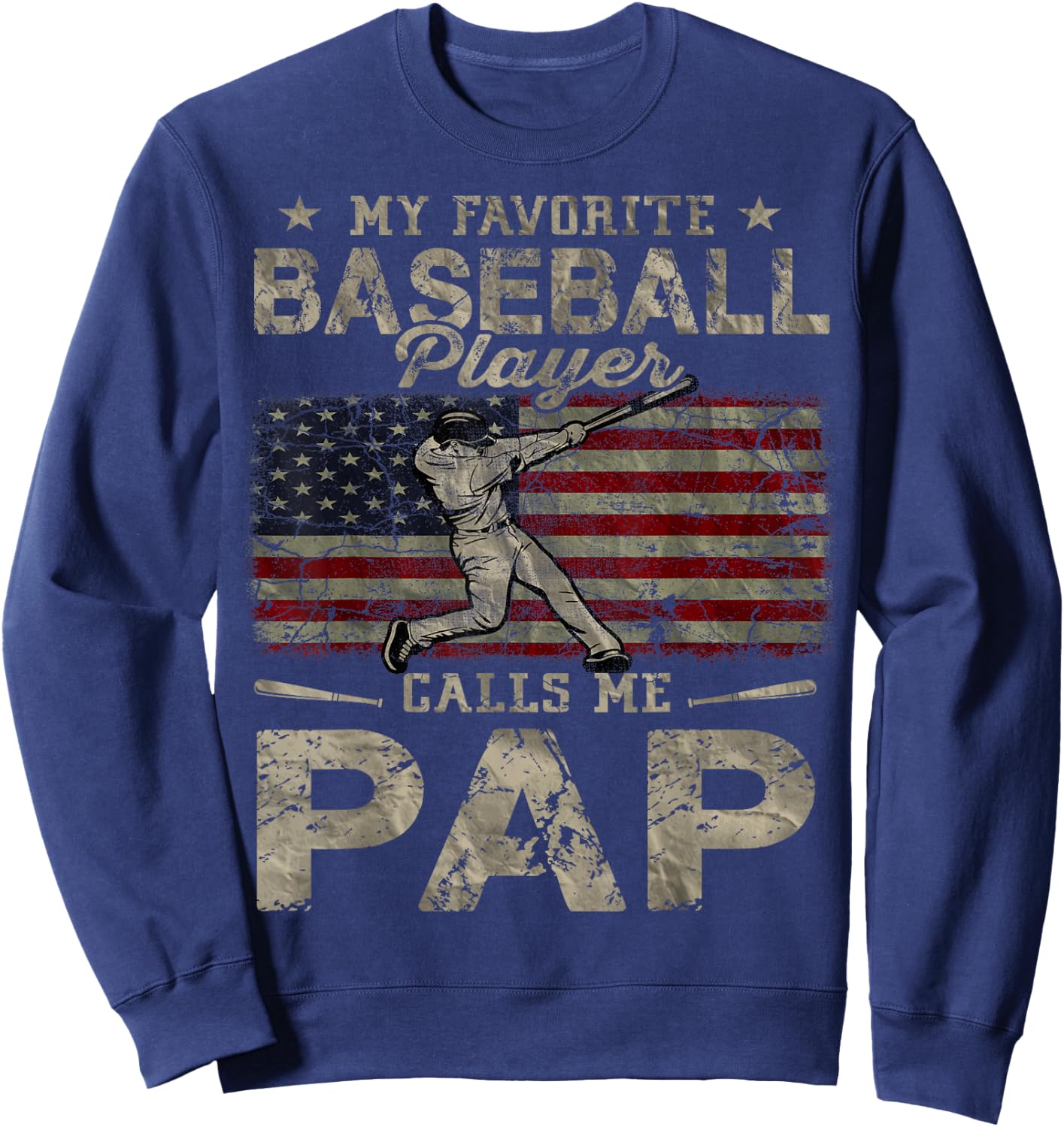 My Favorite Baseball Player Calls Me Pap Father's Day Sweatshirt - Sweatshirt | Navy