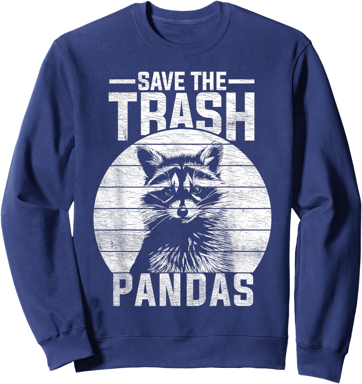 Vintage Retro Save The Trash Pandas Funny Raccoon Sweatshirt - Sweatshirt | Navy