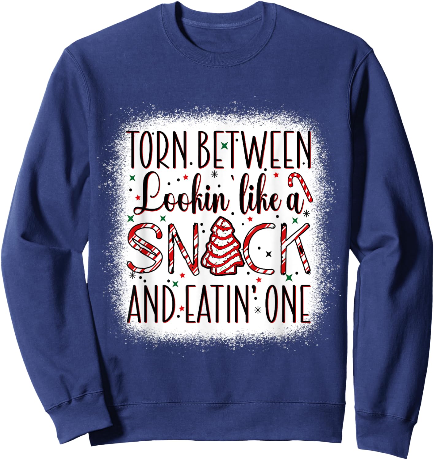Torn Between Looking' Like A Snack And Eating' One Christmas Sweatshirt - Sweatshirt | Navy