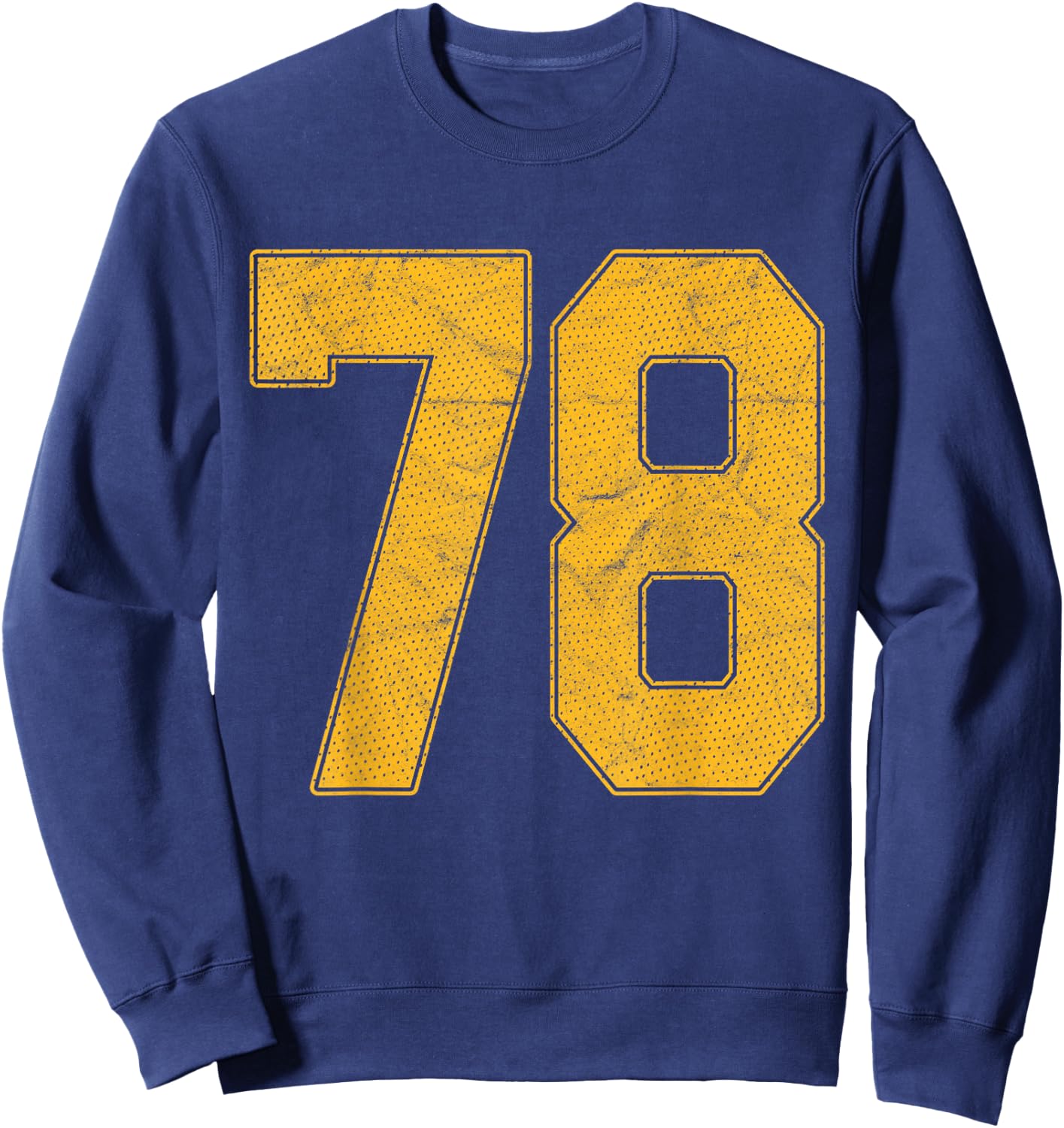 Number 78 Numbered Uniform Sports Team Jersey 78th Birthday Sweatshirt - Sweatshirt | Navy