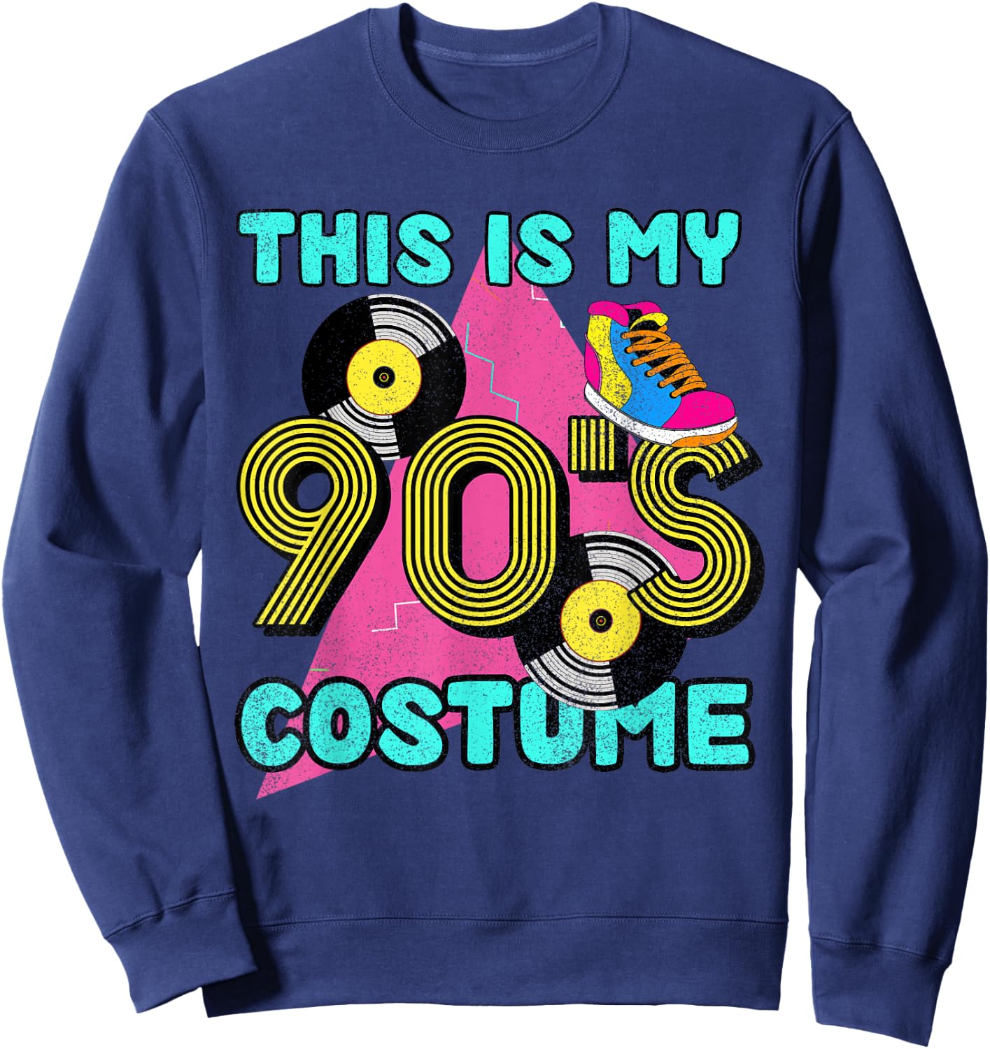 This Is My 90s Costume 1990s Theme Party Vinyl Nineties Sweatshirt - Sweatshirt | Navy