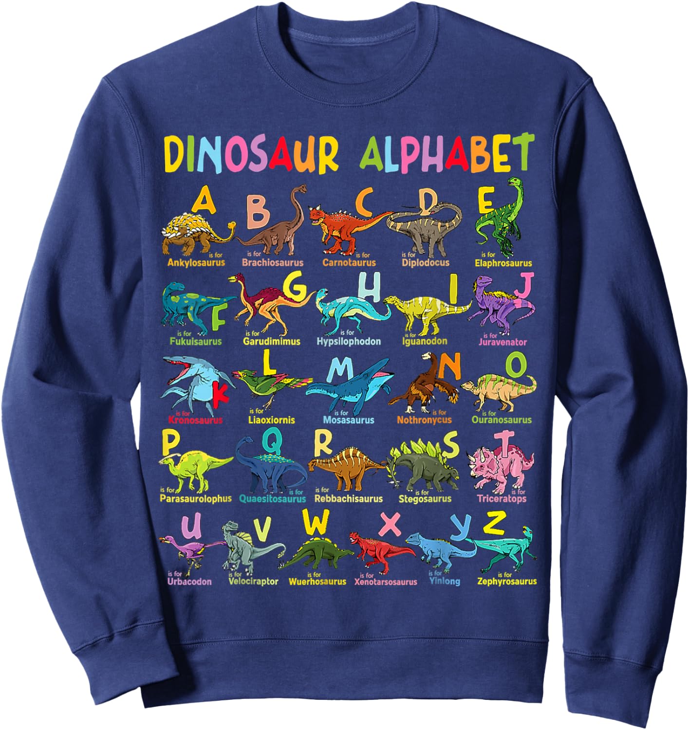 Types of Dinosaurs Alphabet A-Z ABC Dino Identification Sweatshirt - Sweatshirt | Navy