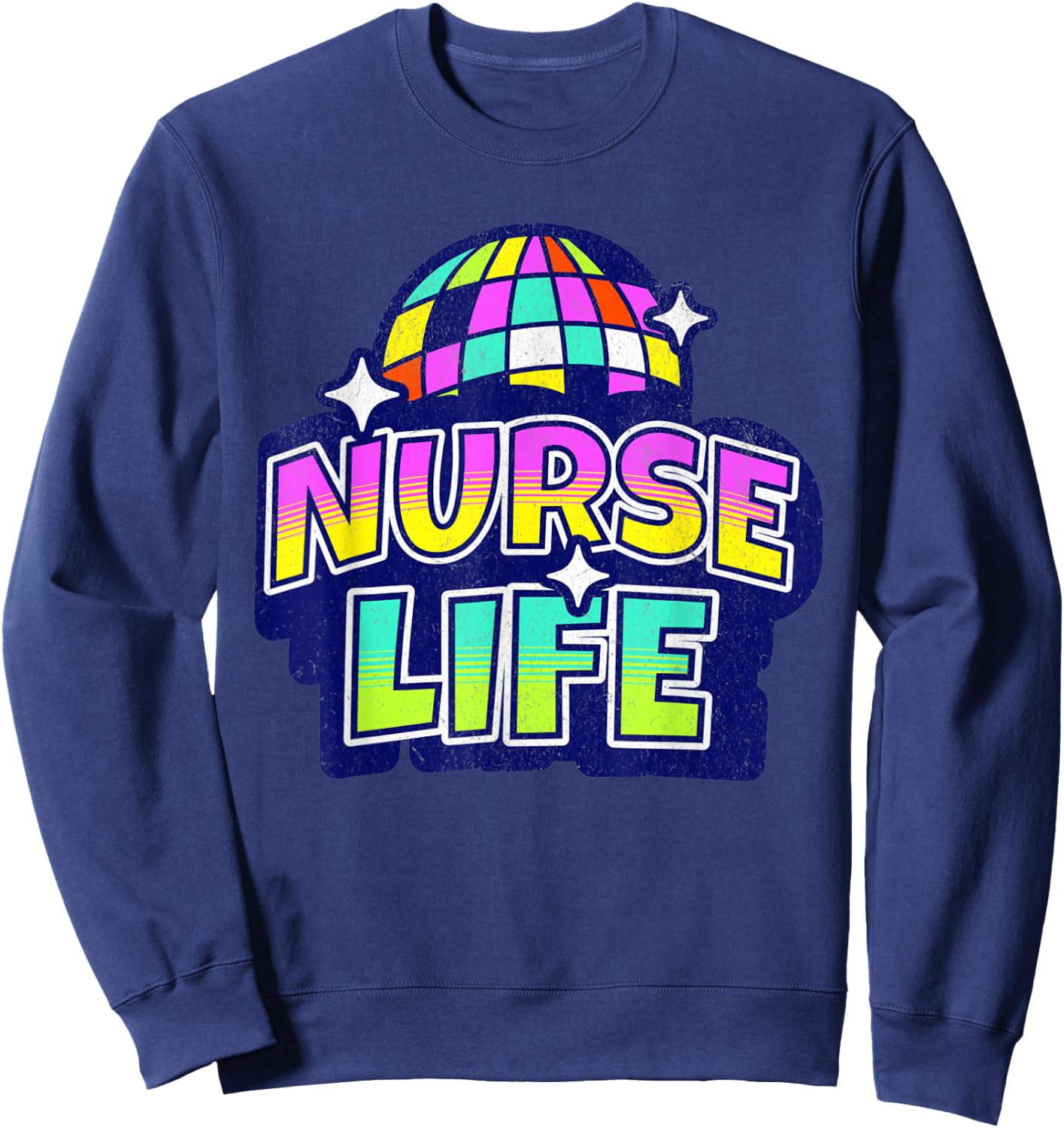 70s Disco Nurse's Day Nurse Life Nurse Week 2023 Women Sweatshirt - Sweatshirt | Navy