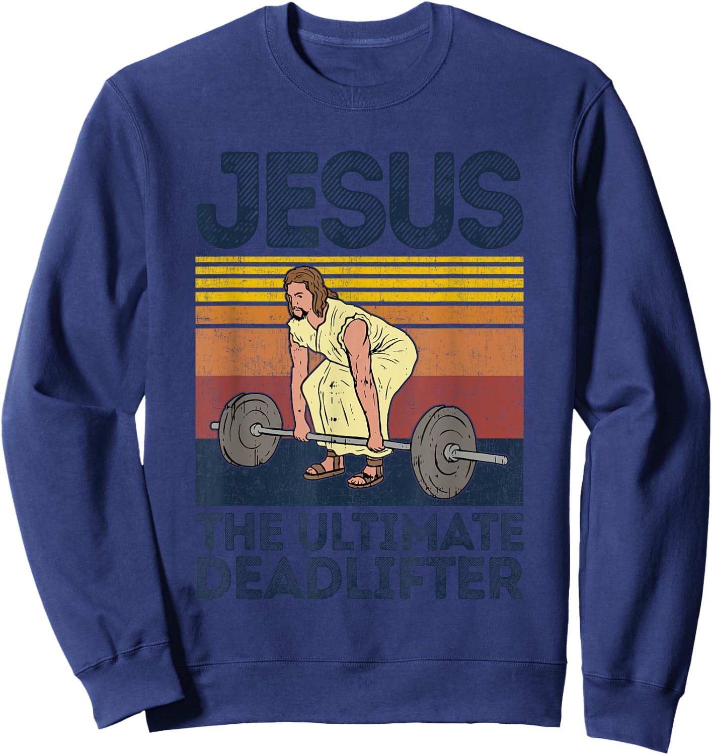 Vintage Jesus The Ultimate Deadlifter Funny Christian Gym Sweatshirt - Sweatshirt | Navy