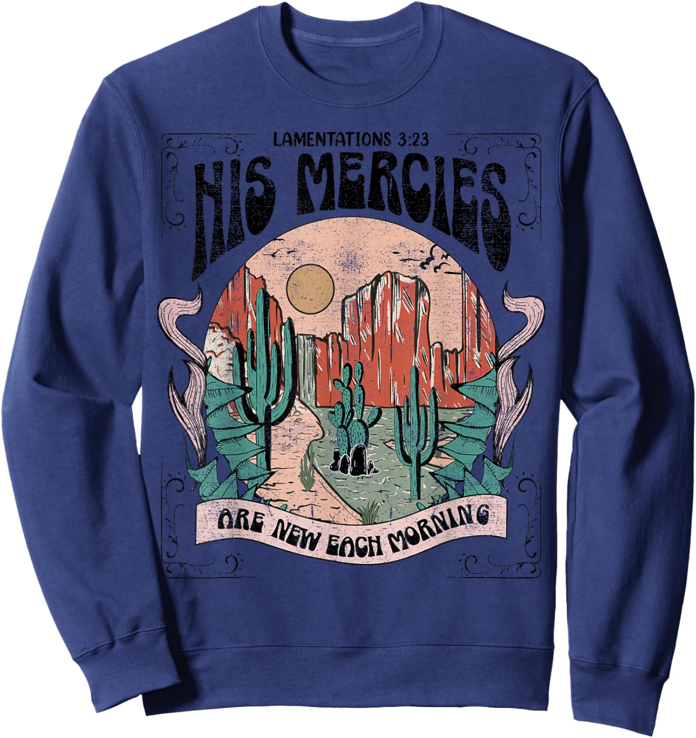 His mercy are new every morning Christian design Sweatshirt - Sweatshirt | Navy