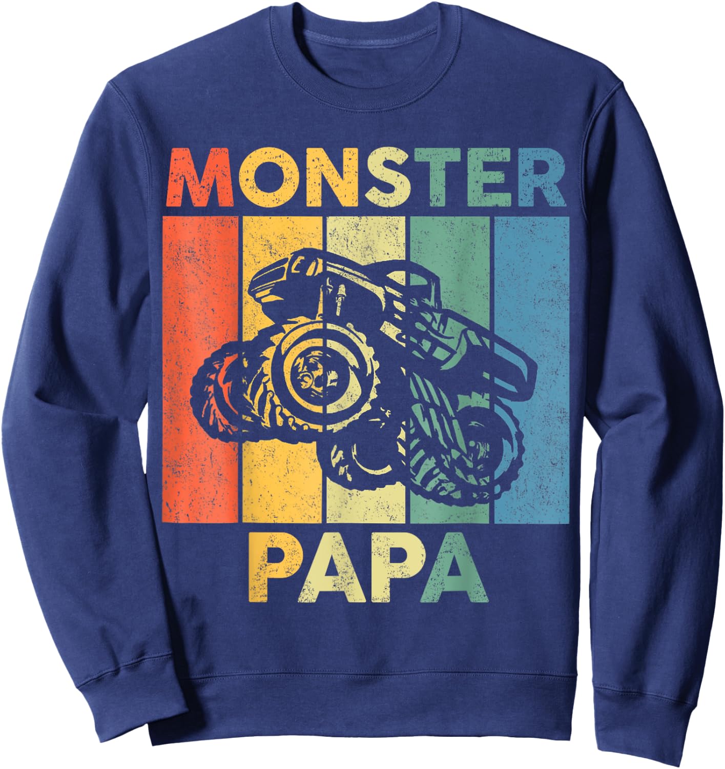 Monster Truck Retro Sunset Matching Family Store Papa Monster Truck Are My Jam Truck Lovers Sweatshirt - Sweatshirt | Navy