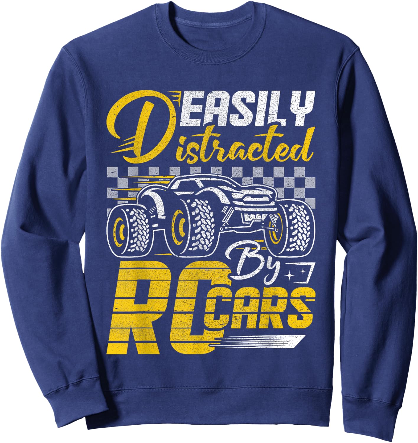 RC Car Race Fast Remote - Easily Distracted By RC Cars Sweatshirt - Sweatshirt | Navy