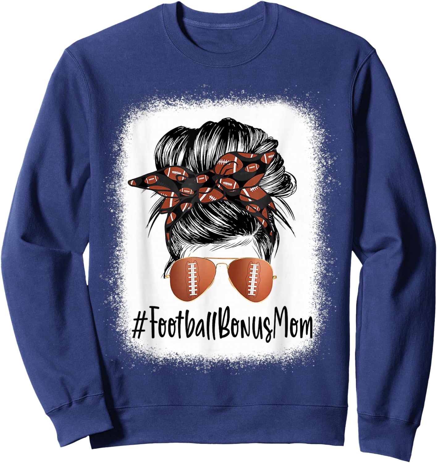 Bleached Football Bonus Mom Life Messy Bun Mother's Day Sweatshirt - Sweatshirt | Navy