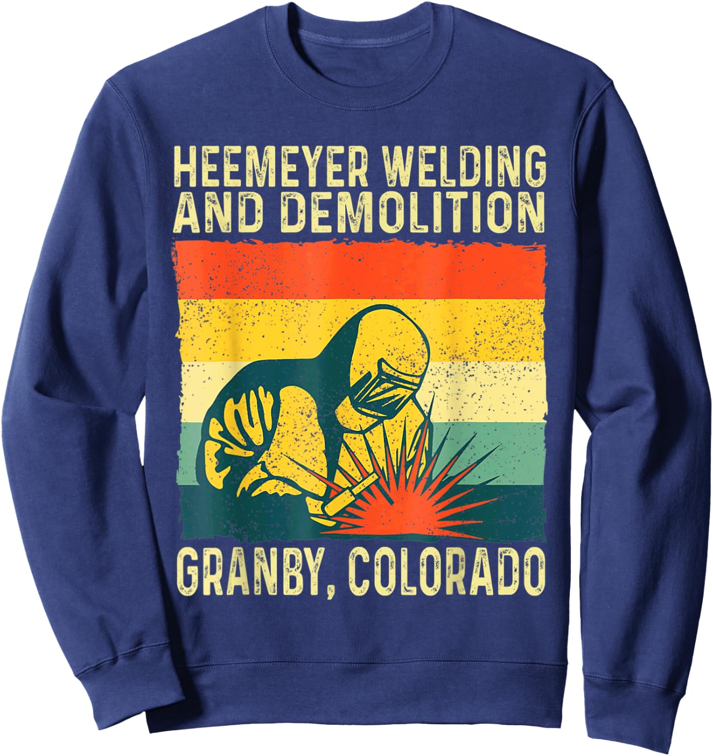 Funny Heemeyer Welding and Demolition Granby Vintage Sweatshirt - Sweatshirt | Navy