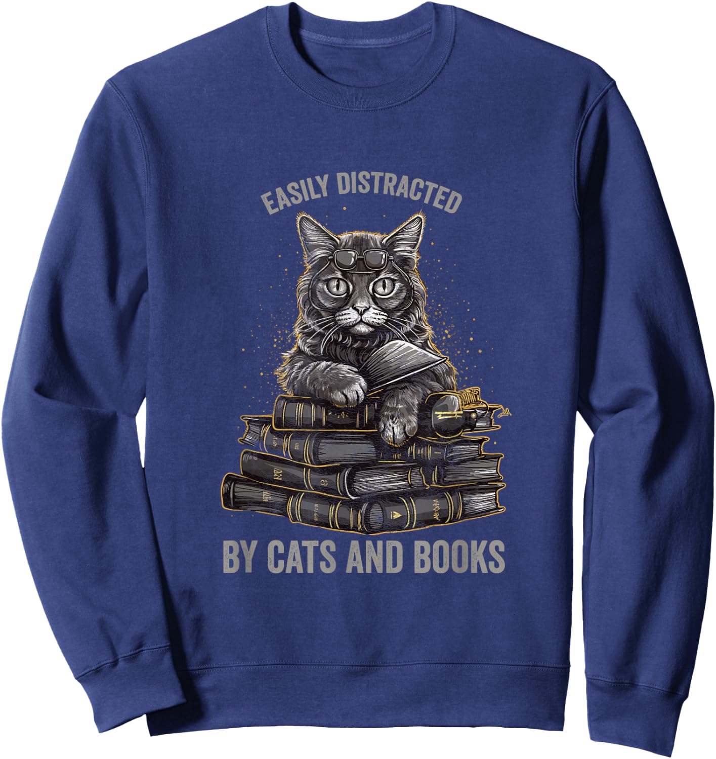 Easily Distracted by Cats and Books Book Reading Lovers Sweatshirt - Sweatshirt | Navy