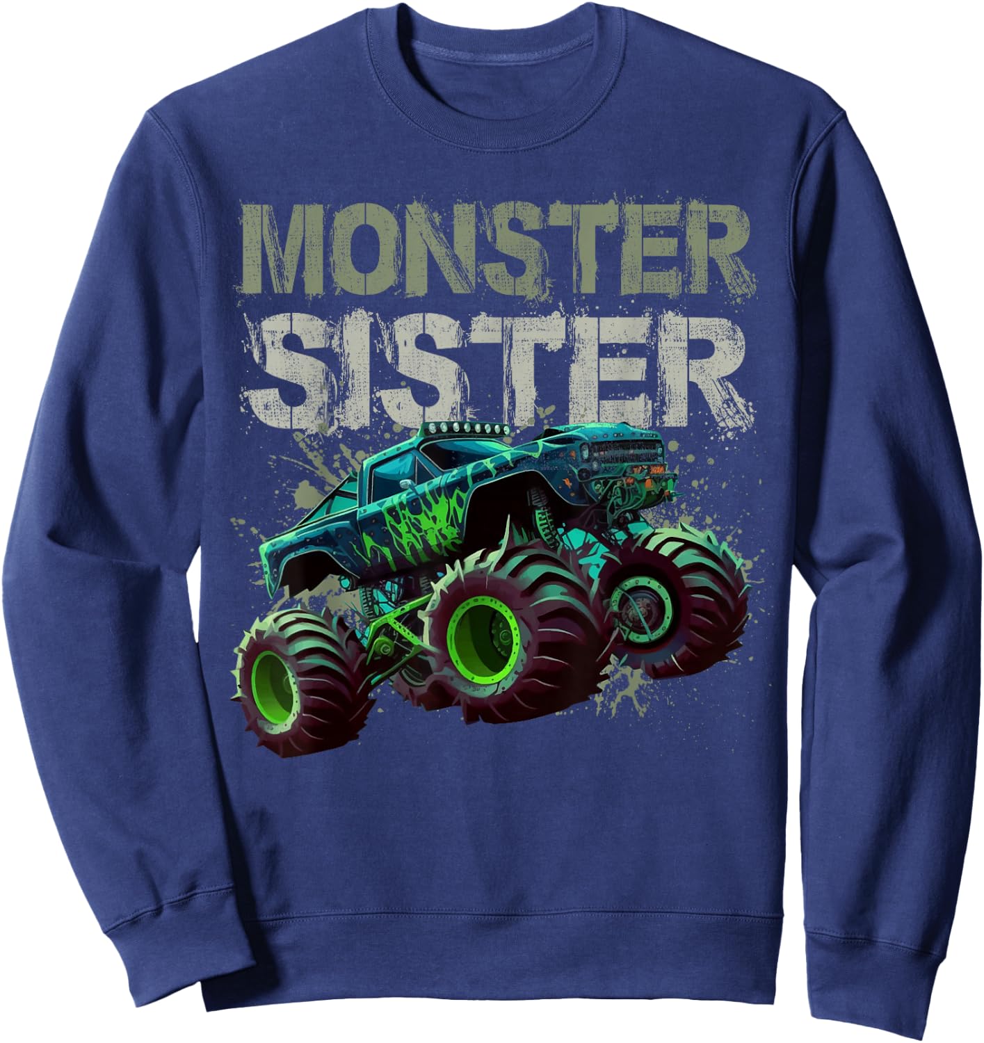 Monster Truck Sister Family Matching Monster Truck Lovers Sweatshirt - Sweatshirt | Navy