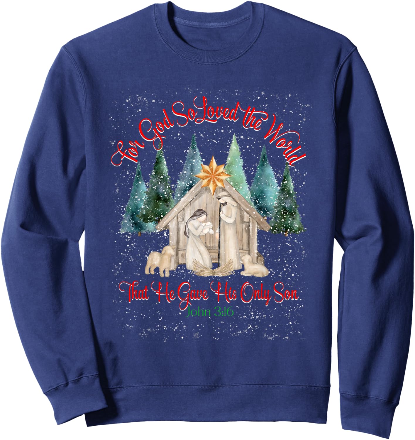 For God So Loved The World John 3:16 Christmas Nativity Sweatshirt - Sweatshirt | Navy