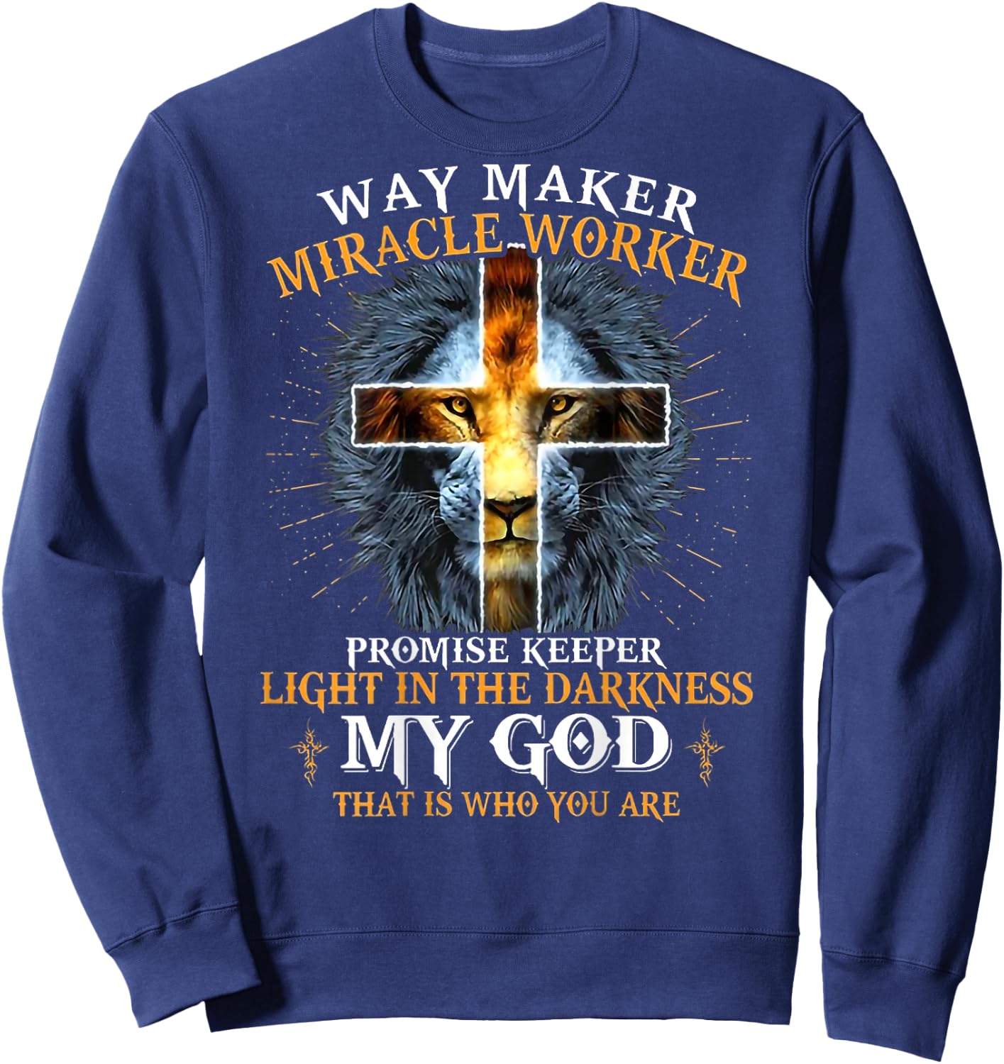 Way Maker Miracle Worker Promise Keeper Sweatshirt - Sweatshirt | Navy