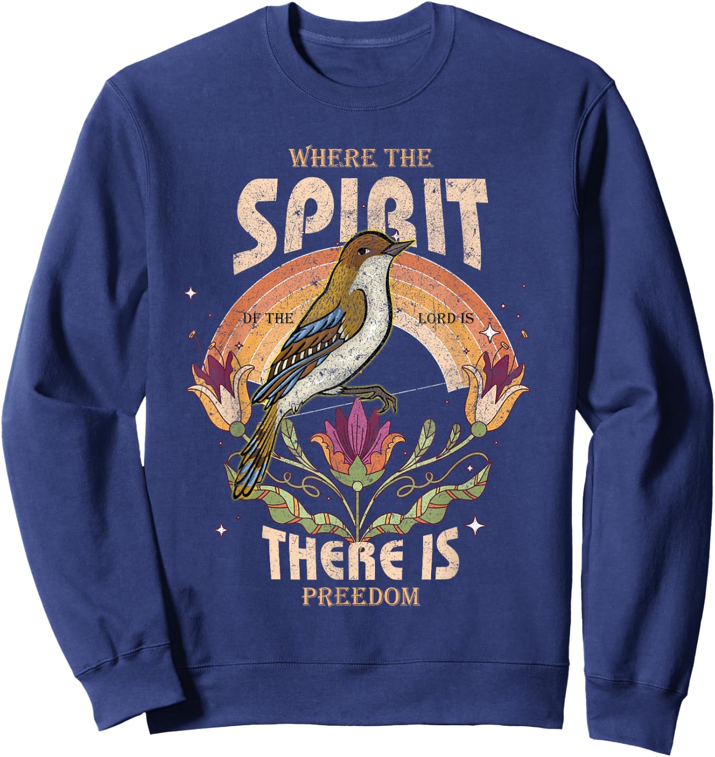 Where The Spirit Of The Lord Is There Is Freedom Christian Sweatshirt - Sweatshirt | Navy