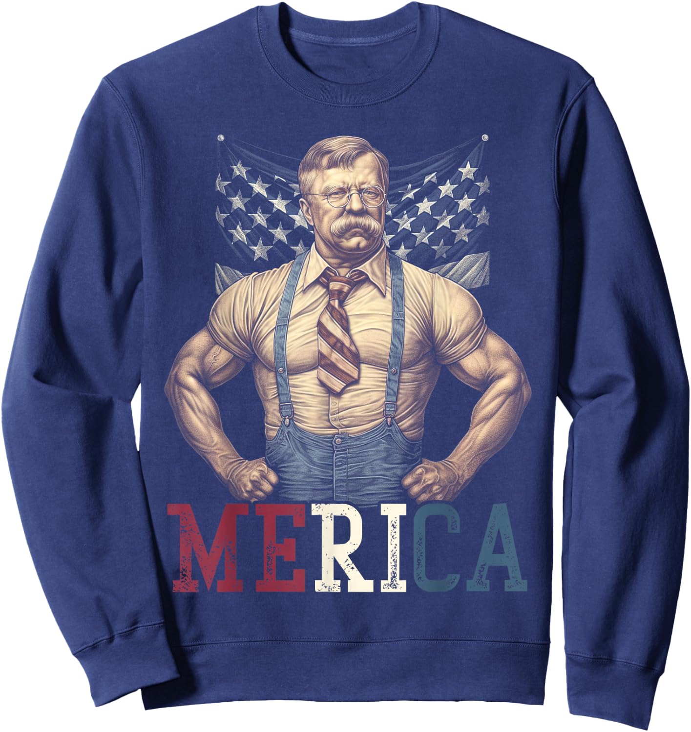 USA 4th of July, Teddy Roosevelt Funny Workout Muscles Sweatshirt - Sweatshirt | Navy