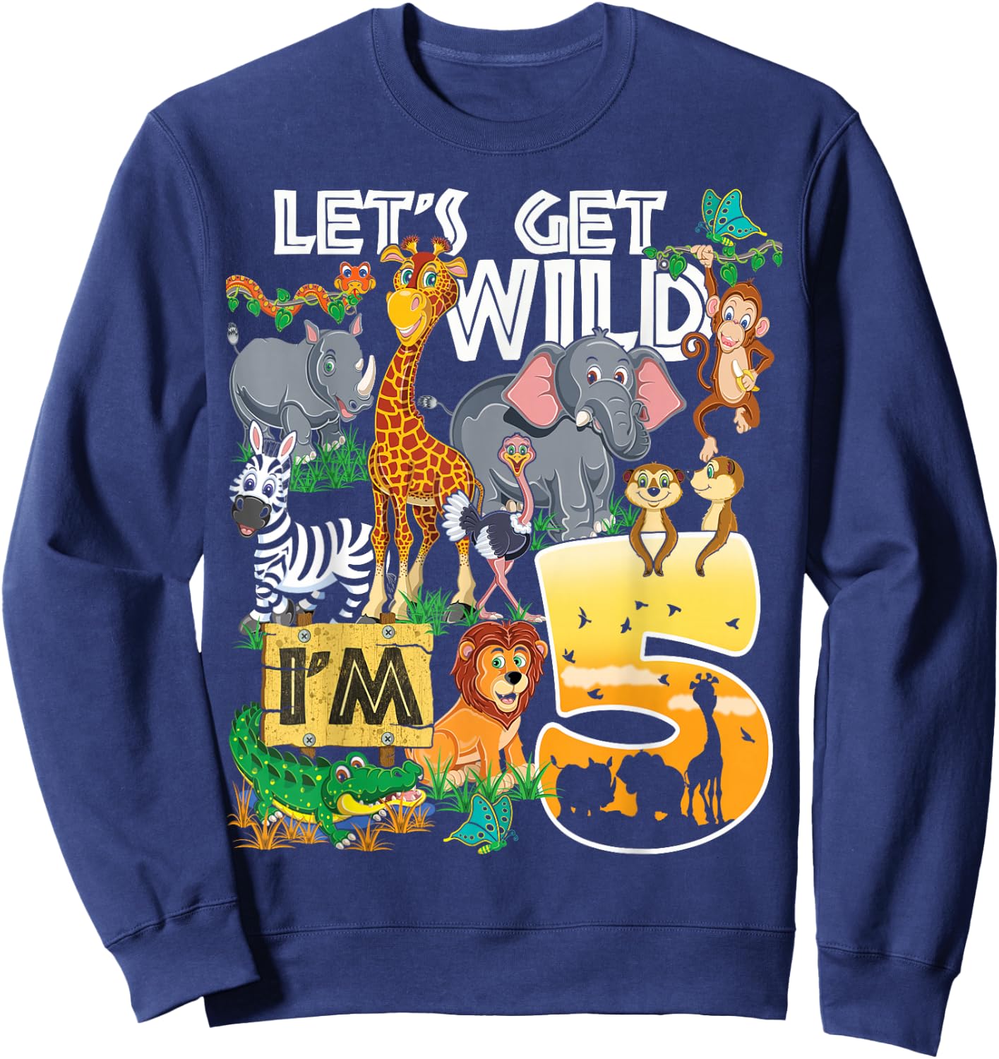 Kids Safari Zoo 5th Birthday Party Let's Get Wild I'm 5 Sweatshirt - Sweatshirt | Navy