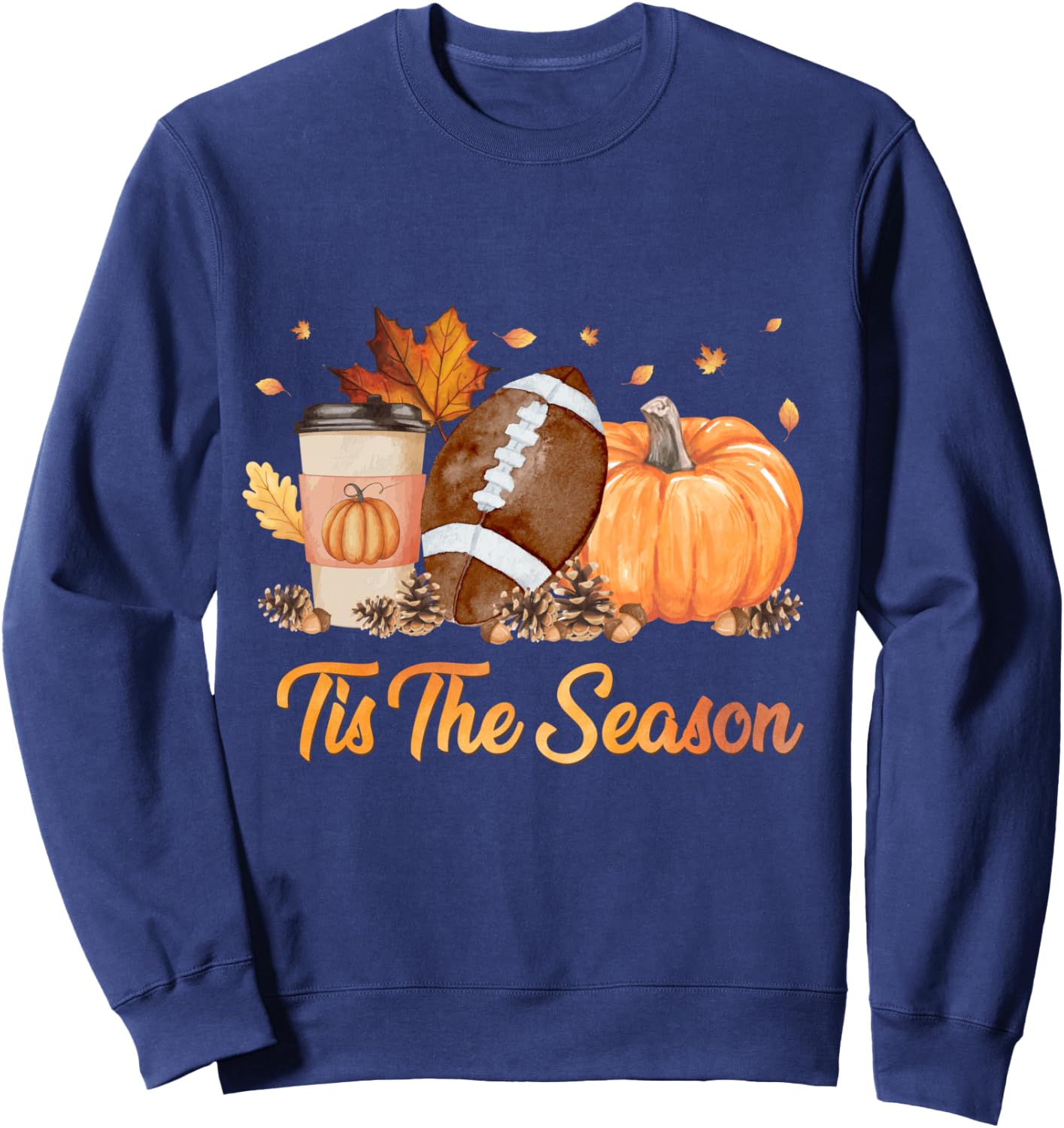 Tis The Season Football Fall Season Football Pumpkin Spice Sweatshirt - Sweatshirt | Navy