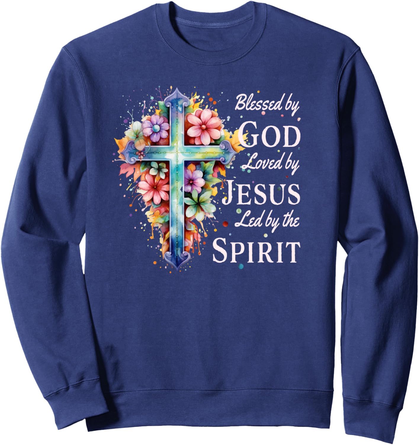 Blessed by God Loved by Jesus Floral Cross Christian Sweatshirt - Sweatshirt | Navy