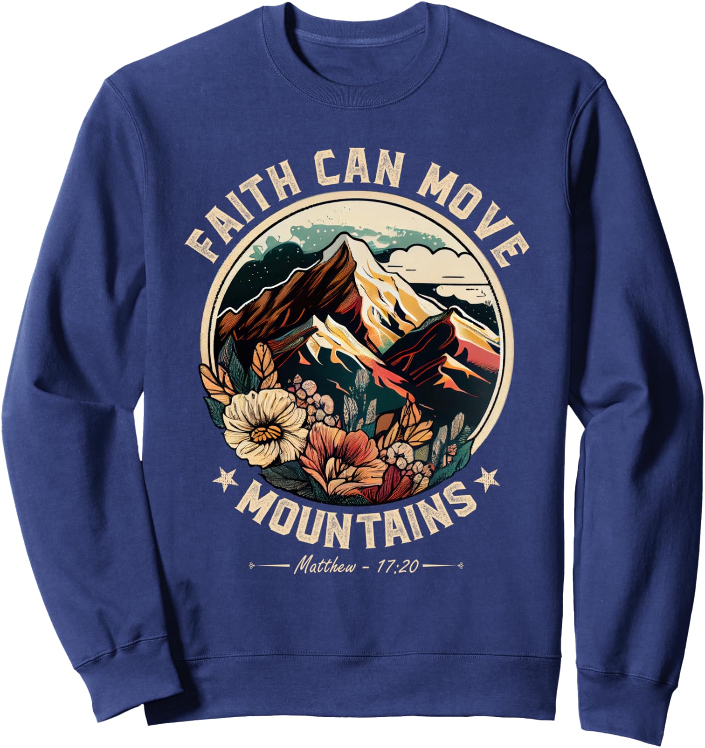 Faith Can Move Mountains Christian Men Women Kids Sweatshirt - Sweatshirt | Navy