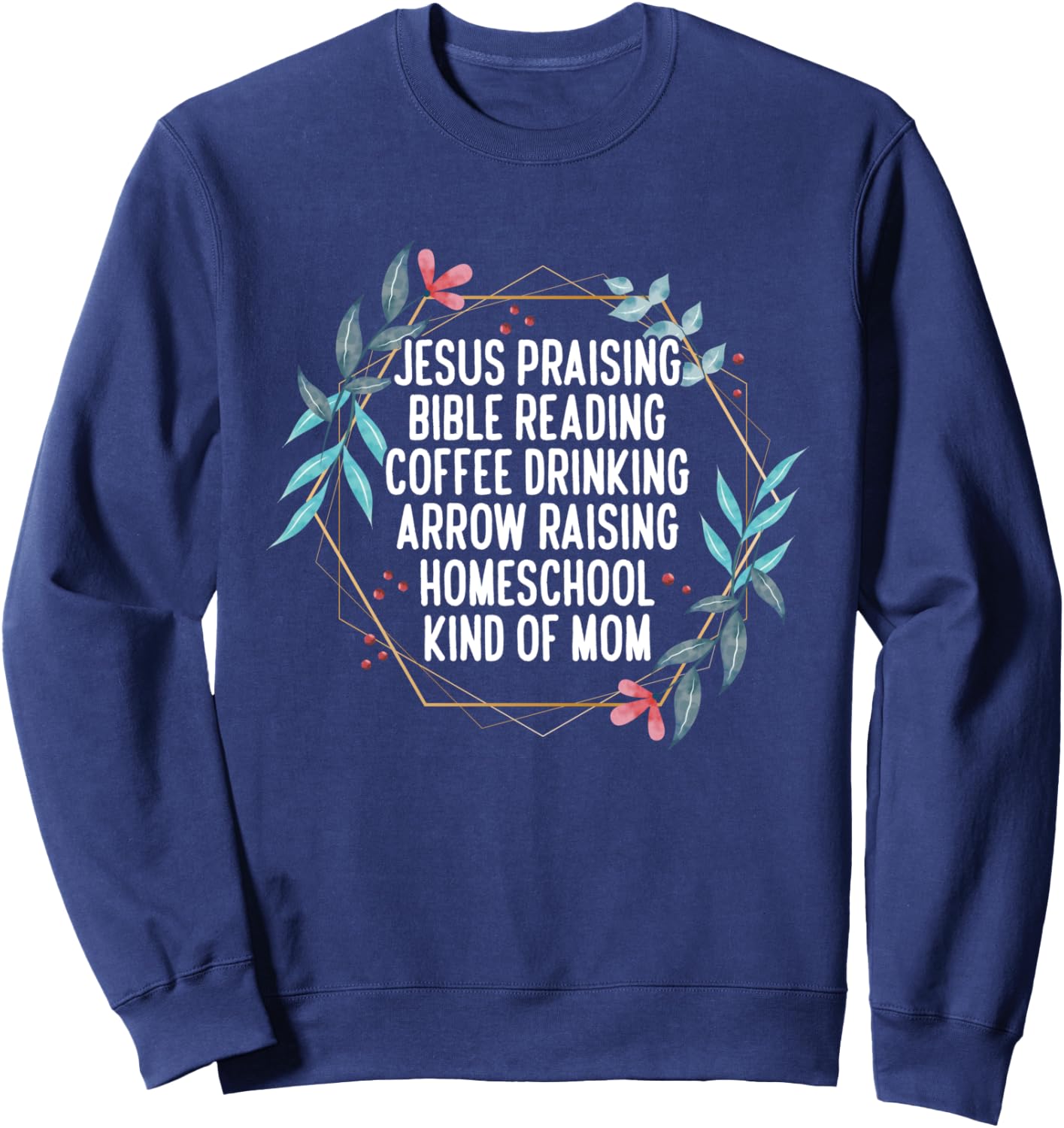 Christian Homeschool Mom Sweatshirt - Sweatshirt | Navy