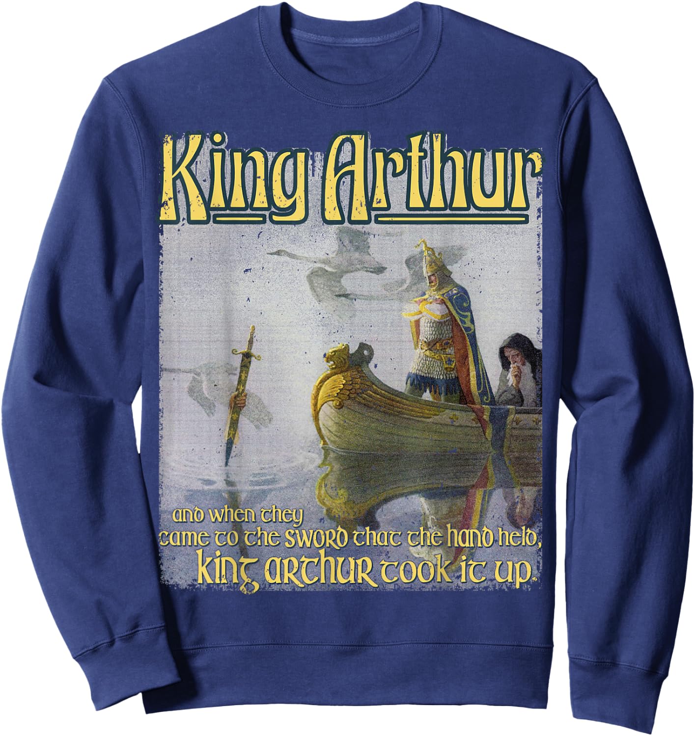 King Arthur Excalibur Sword Lake Merlin Medieval Literature Sweatshirt - Sweatshirt | Navy