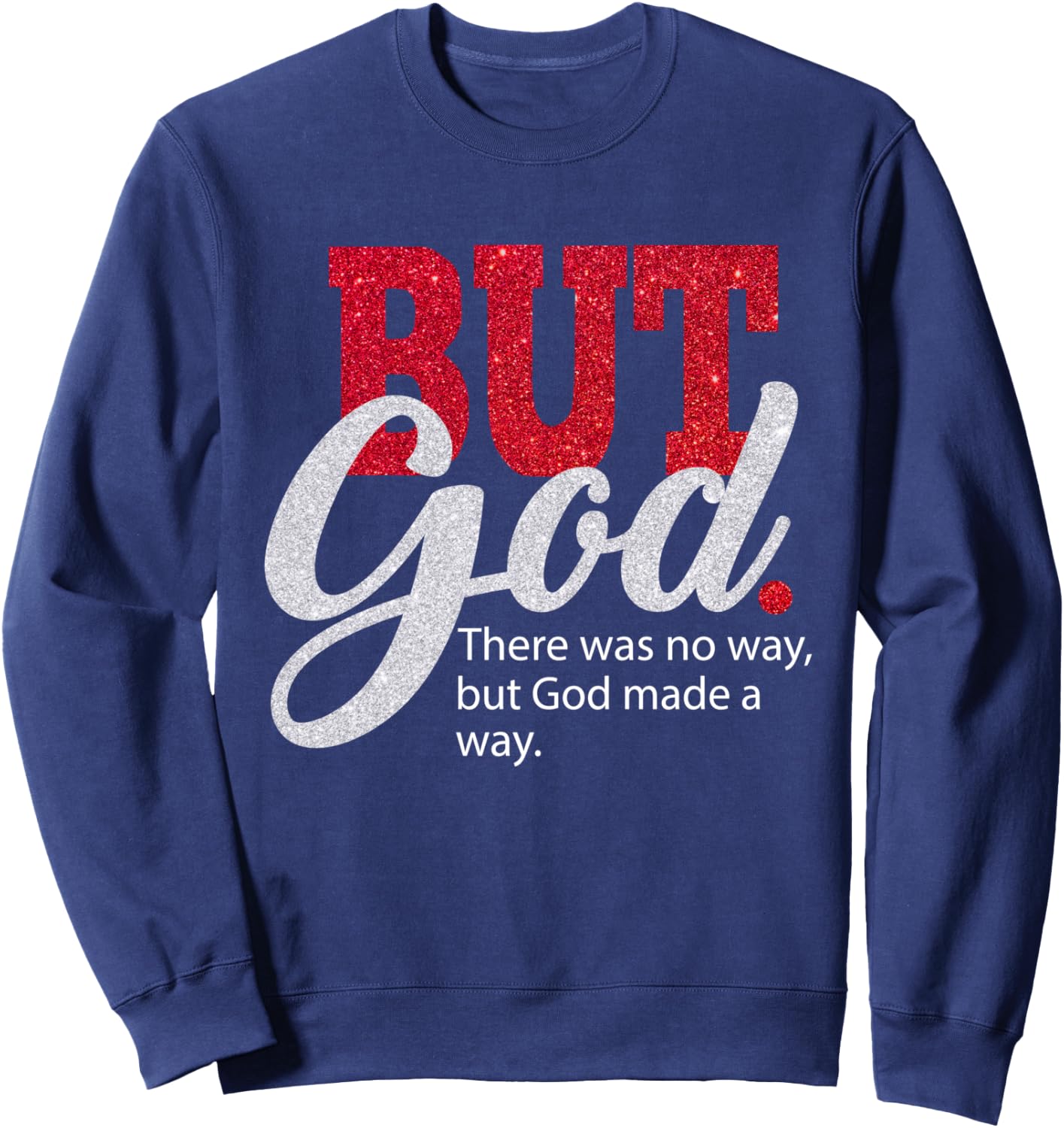 But God Women Gift Grateful Christian Sweatshirt - Sweatshirt | Navy