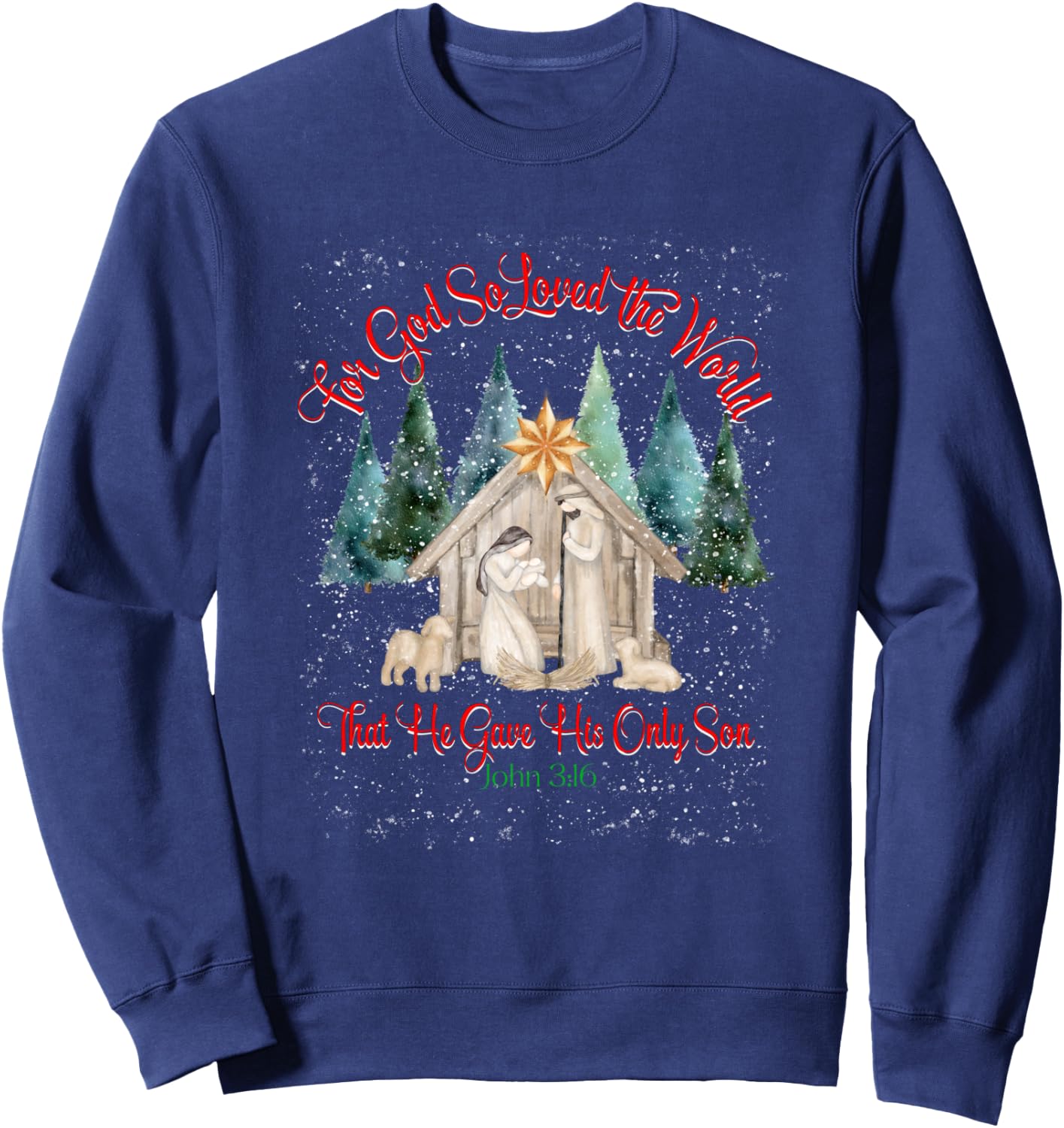 For God So Loved The World John 3:16 Christmas Nativity Sweatshirt - Sweatshirt | Navy