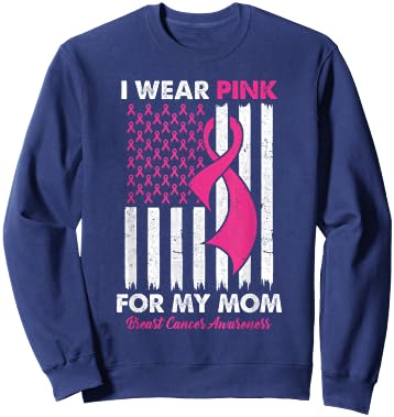 I Wear Pink For My Mom Breast Cancer Awareness Us Flag Sweatshirt - Sweatshirt | Navy