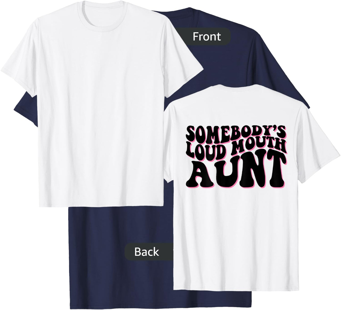 Somebody's loud mouth aunt T-Shirt - T-Shirt | Navy