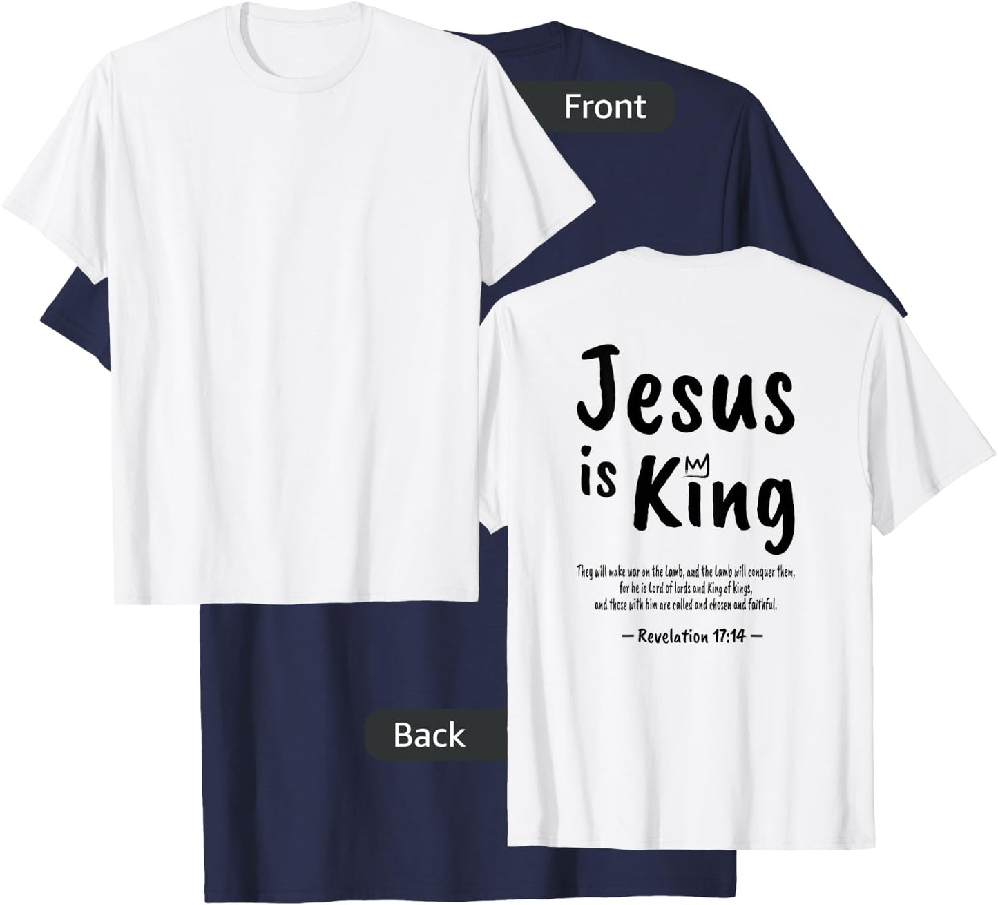 Christian Faith Revelation 17:14 Jesus Is King Christianity T-Shirt - T-Shirt | Navy