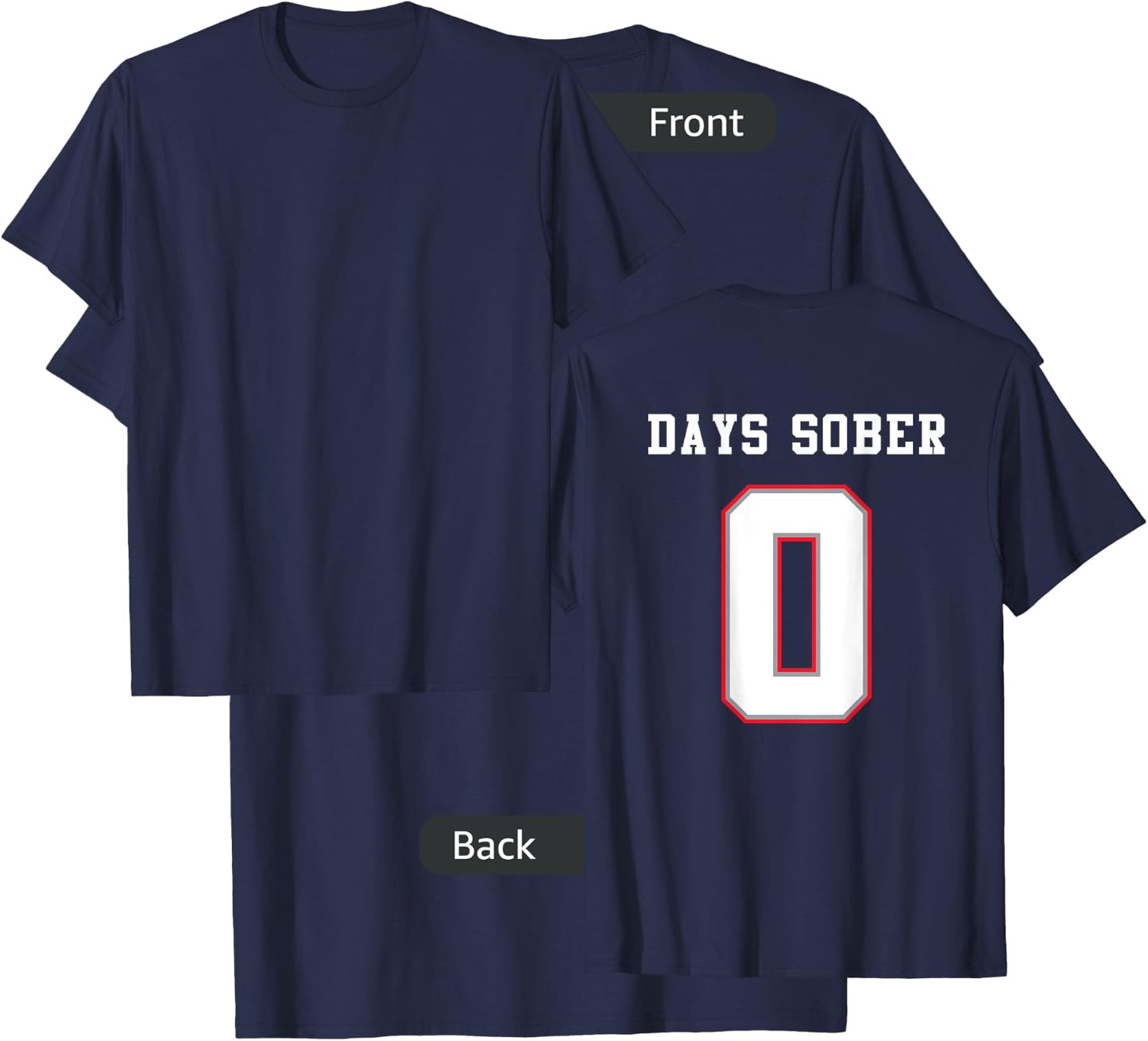 0 DAYS SOBER Jersey Funny Drinking Shirt for Alcohol Lover T-Shirt - T-Shirt | Navy