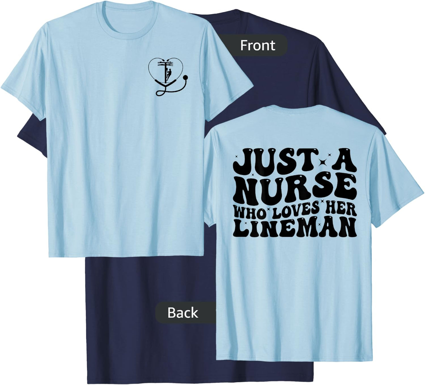Lineman Wife Just a Nurse Who Loves Her Lineman Cool Nurse T-Shirt - T-Shirt | Navy