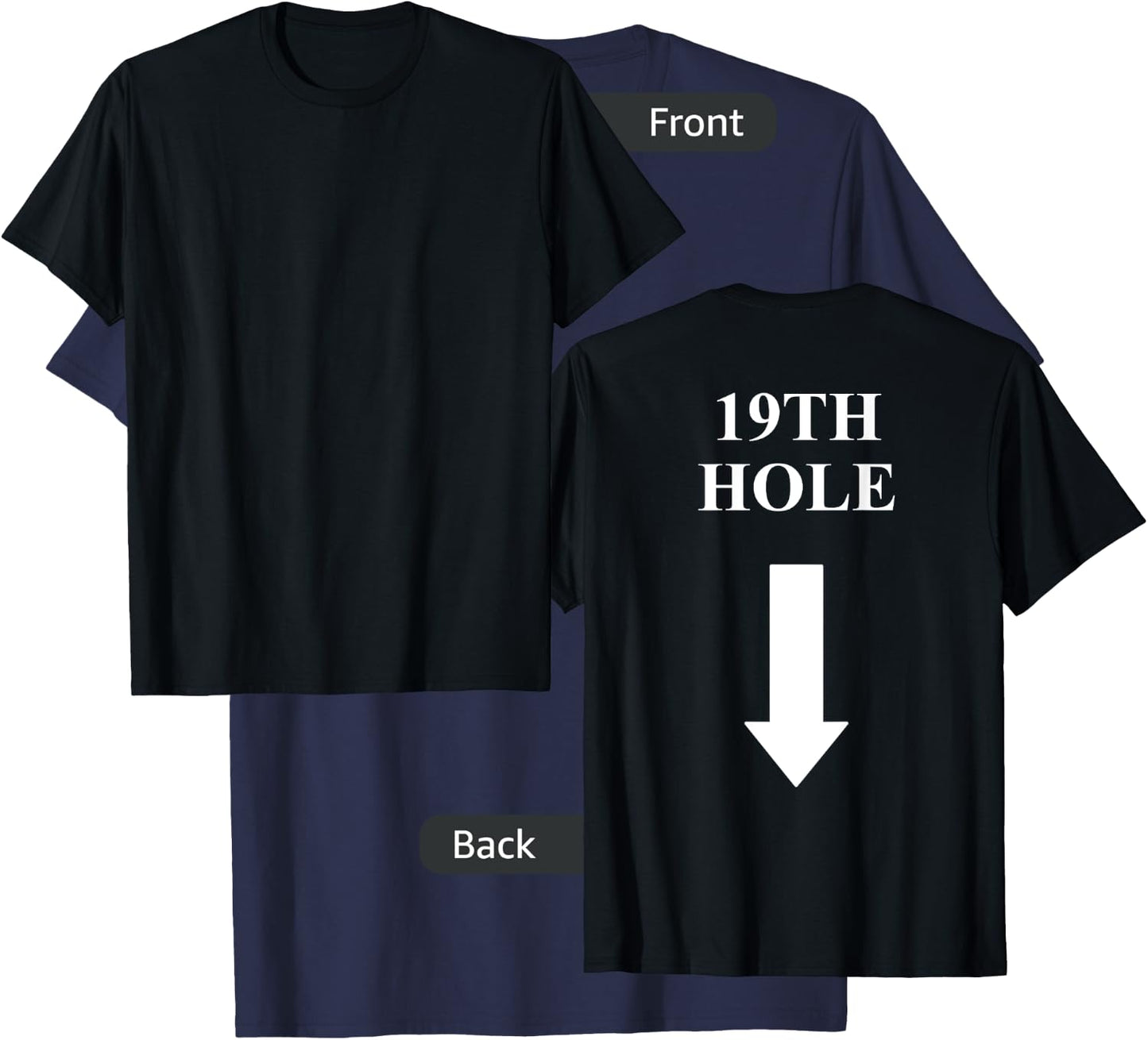 19TH HOLE golfer Gift men women 19 HOLE golfers T-Shirt - T-Shirt | Navy