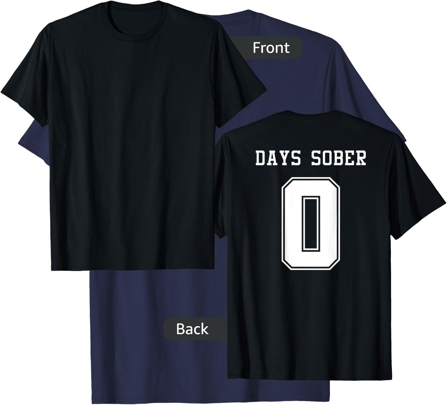 0 DAYS SOBER Jersey Funny Drinking Shirt for Alcohol Lover T-Shirt - T-Shirt | Navy