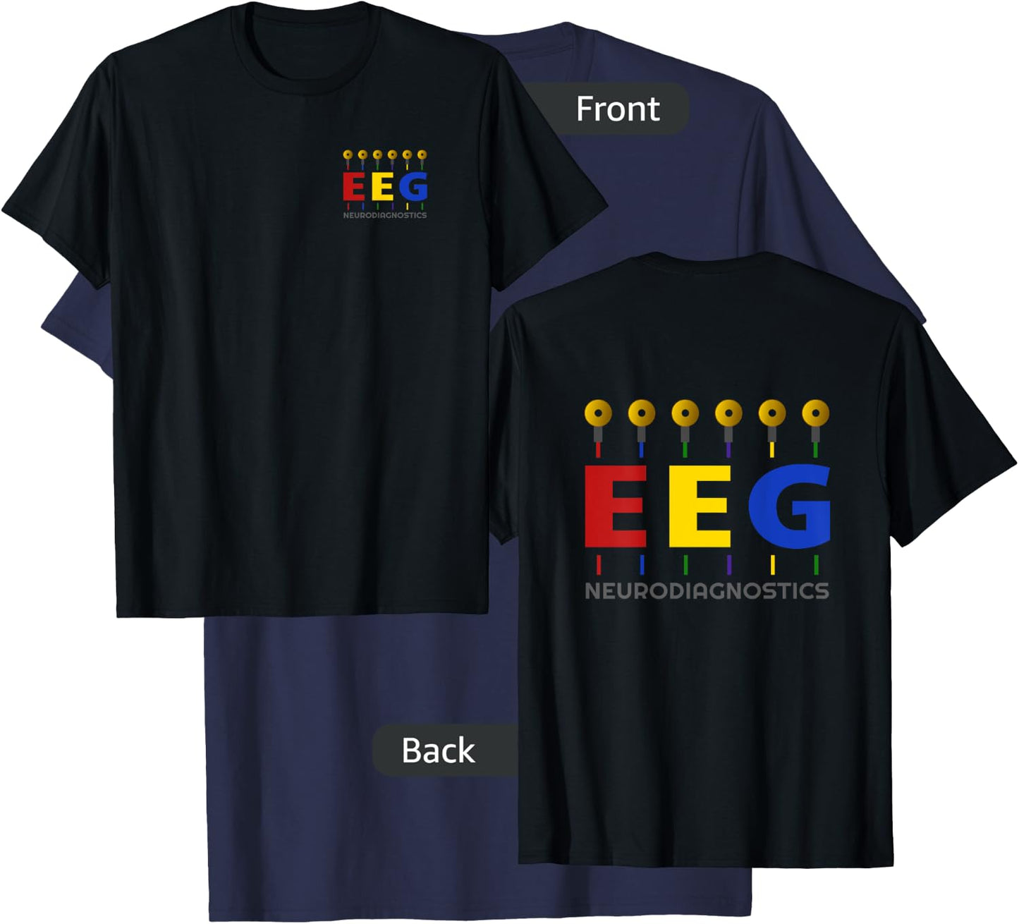 EEG Technologist - Neurology - Front/Back - Colorful EEG T-Shirt - T-Shirt | Navy
