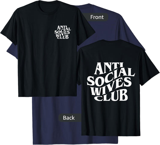 Anti social wives club (front+back) T-Shirt - T-Shirt | Navy