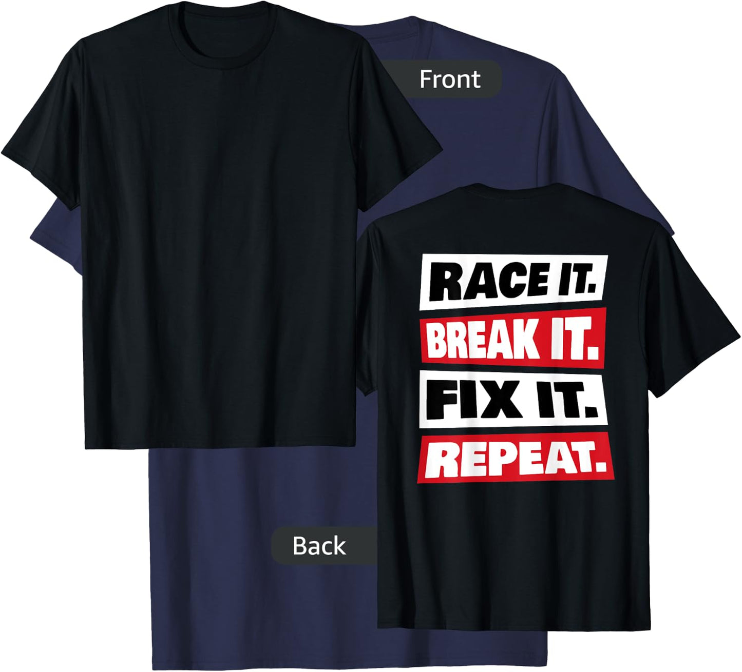 Race it Break it Fix it Repeat T-Shirt - T-Shirt | Navy