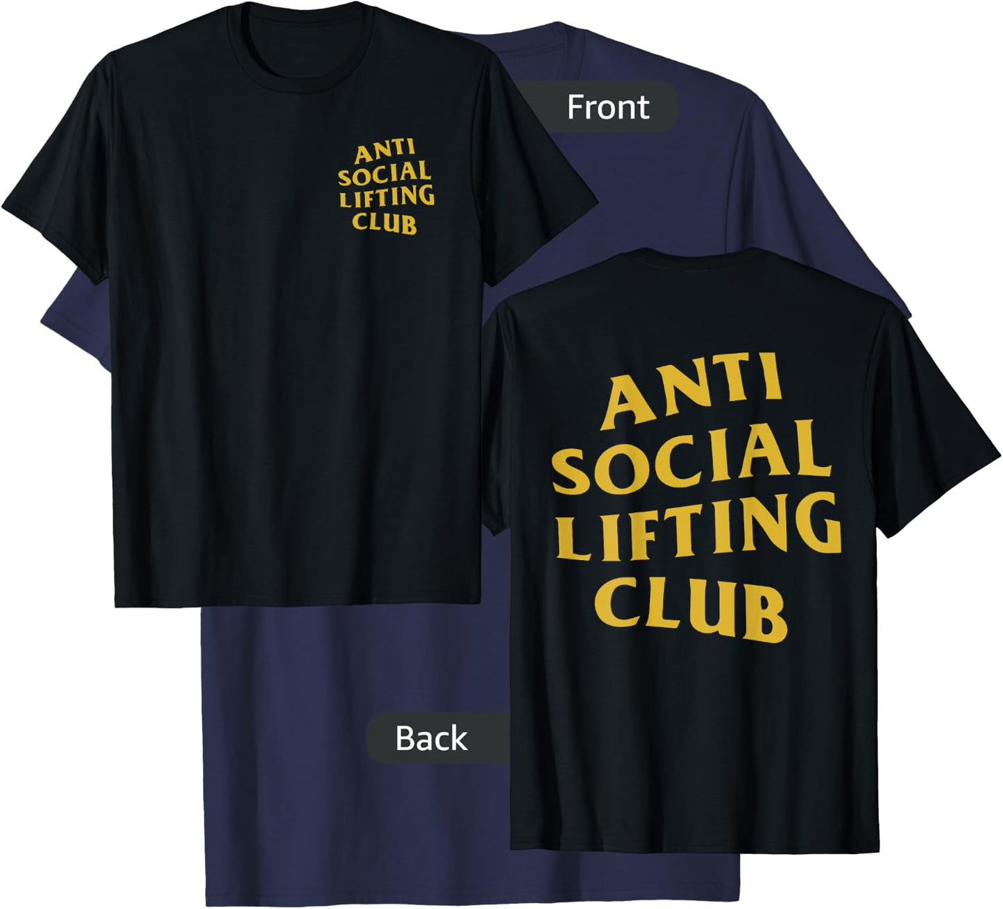 Anti Social Lifting Club: Gold (Front + Back) T-Shirt - T-Shirt | Navy