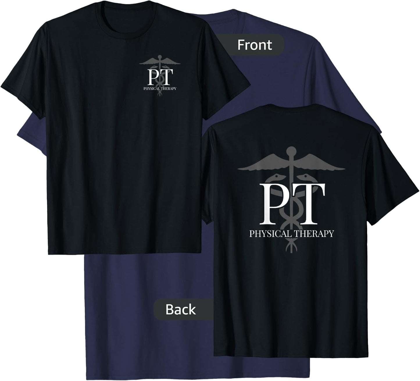 Physical Therapy - PT - Front / Back - Physical Therapist T-Shirt - T-Shirt | Navy