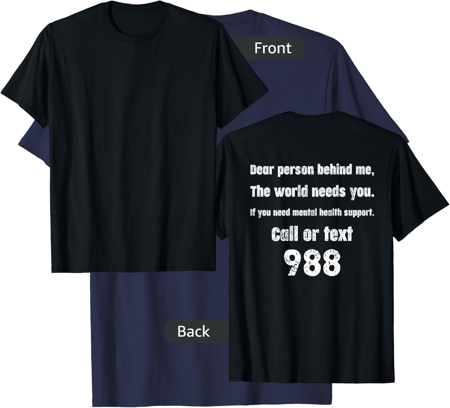 Person Behind Me - Suicide Prevention Hotline 988 T-Shirt - T-Shirt | Navy