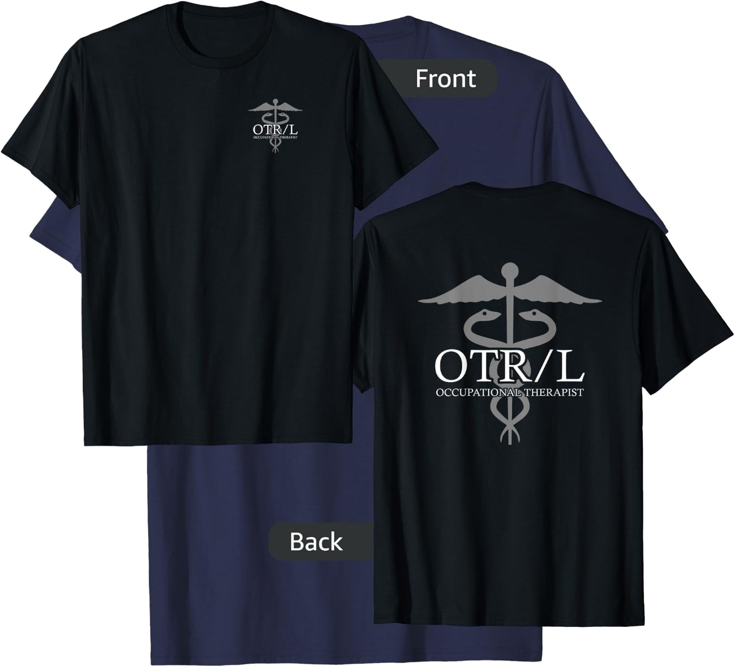Occupational Therapist - Front/Back - Professional OTR/L T-Shirt - T-Shirt | Navy