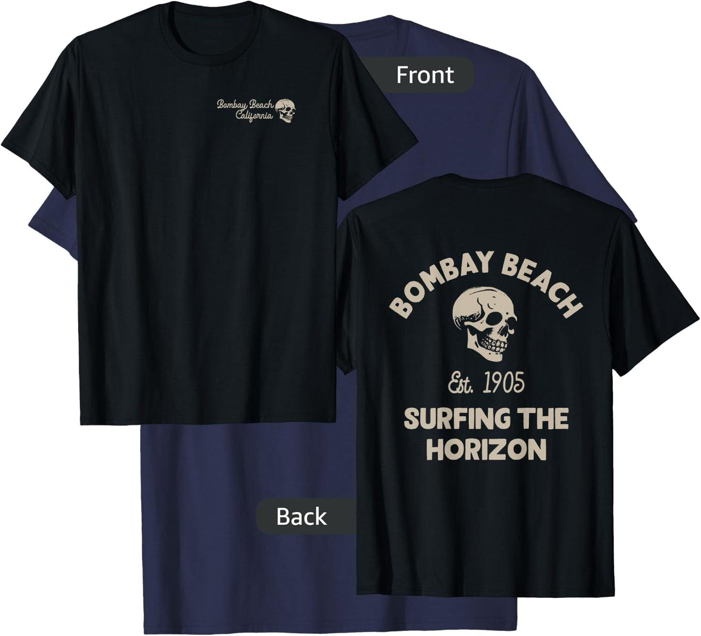 Bombay Beach California CA Retro Surfer Front & Back Men Women T-Shirt - T-Shirt | Navy
