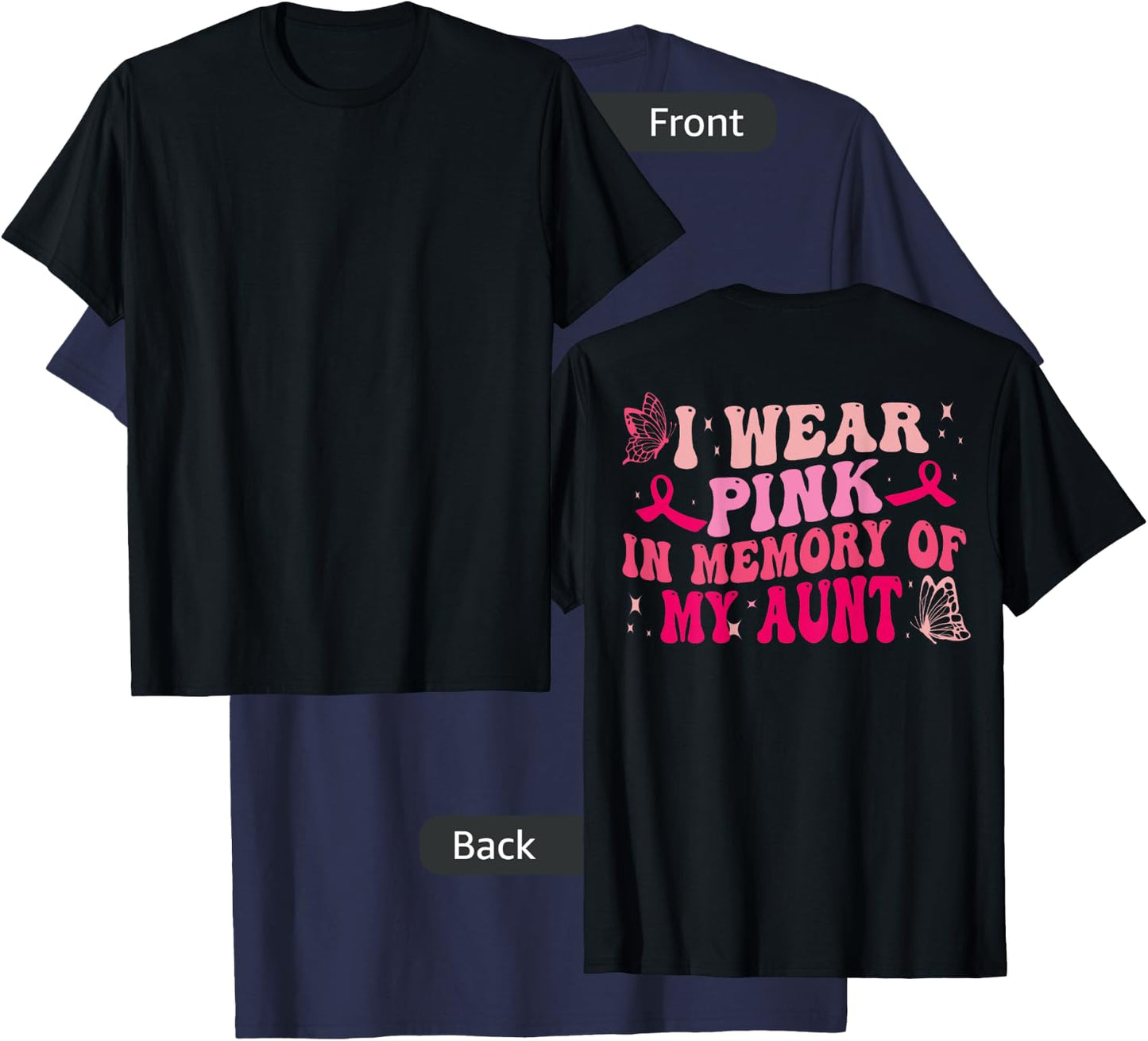 Groovy I Wear Pink In Memory Of My Aunt Breast Cancer Back T-Shirt - T-Shirt | Navy