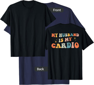My Husband Is My Cardio (On Back) Gym Partner Workout T-Shirt - T-Shirt | Navy
